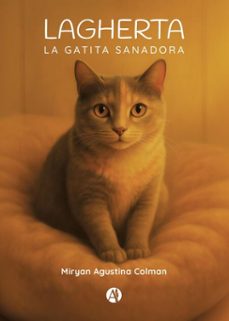 lagherta, la gatita sanadora (ebook)-miryan agustina colman-9789878770666