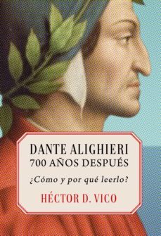 dante alighieri, 700 años despues (ebook)-hector dario vico-9789878912066