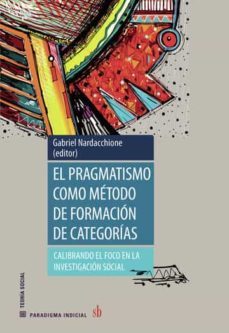el pragmatismo como metodo de formacion de categorias-cyril lemieux-laurent thevenot-gabriela merlinsky-9789878918266