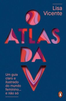 o atlas da v - nova ediço revista (ebook)-lisa vicente-9789895899166