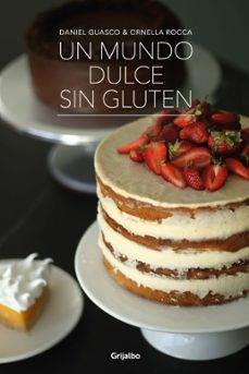 un mundo dulce sin gluten (ebook)-daniel guasco-ornella rocca-9789915678566