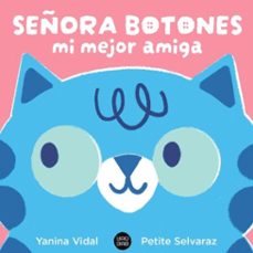 señora botones. mi mejor amiga (ebook)-yanina vidal-petite selvaraz-9789915700366