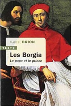les borgia: le pape et le prince-9791021039766