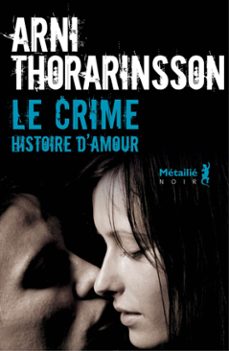 le crime : histoire d'amour (ebook)-arni thorarinsson-9791022604666