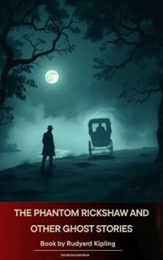 the phantom rickshaw and other ghost stories (ebook)-rudyard kipling-9791070055366