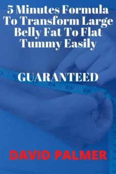 5 minutes formula to transform  large belly fat to flat tummy easily guaranteed (ebook)-9791222001166