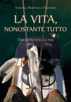 la vita, nonostante tutto (una storia vera. la mia) (ebook)-9791222748566