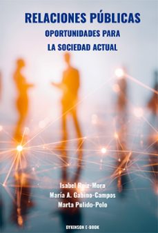 relaciones publicas. oportunidades para la sociedad actual (ebook)-isabel ruiz-mora-maría a. gabino-campos-9791370067366