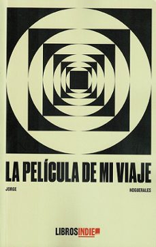 la pelicula de mi viaje-jorge noguerales-9791387659066