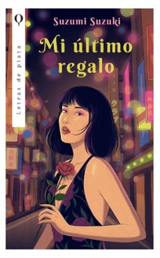 mi último regalo-suzumi suzuki-9791387750466