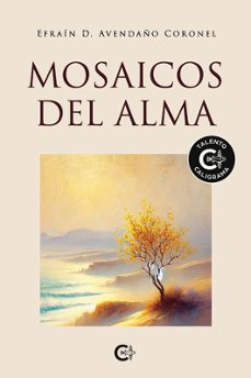 mosaicos del alma-efrain d. avendaño coronel-9791387763466