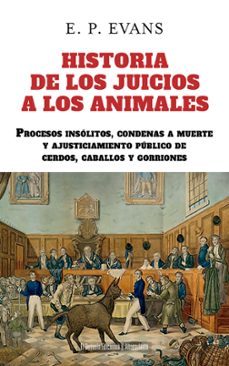 historia de los juicios a los animales-edward payson evans-9791387799366