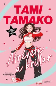 atrevete a brillar (ebook)-tami tamako (@tamitamako)-9791387973766