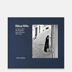 eivissa 1960. la isla de antaño. (ed. multilingüe castellano - ca talán - inglés - francés)-alain keralenn-9791388246166