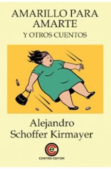 amarillo para amarte-alejandro schoffer kirmayer-9791399049466
