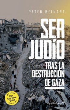 ser judio despues de la destruccion de gaza-peter beinart-9791399105766