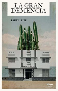la gran demencia (ebook)-laury leite-9791399176766