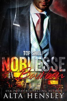 noblesse &amp; bourbon (ebook)-alta hensley-9798201387266