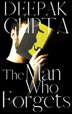 the man who forgets (ebook)-deepak gupta-9798201616366