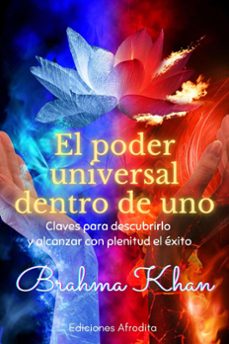 el poder universal dentro de uno-brahma khan-9798215644966