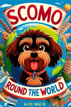 scomo, around the world (ebook)-colin jones-alice inglis-9798227651266