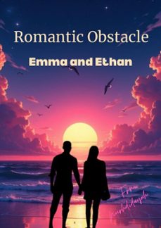 romantic obstacle: emma &amp; ethan (ebook)-9798230106166