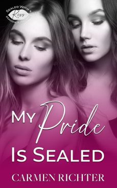 my pride is sealed (ebook)-carmen richter-9798231490066