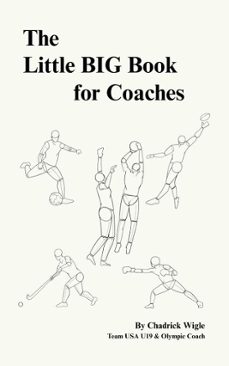 the little big book for coaches (ebook)-chadrick wigle-9798231948666