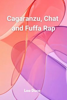 cagaranzu, chat and fuffa rap (ebook)-leo duca-9798232052966