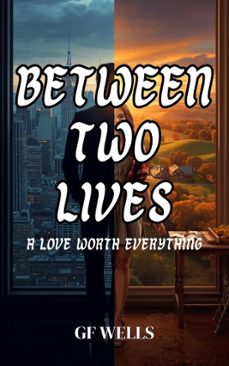 between two lives (ebook)-gf wells-9798232354466