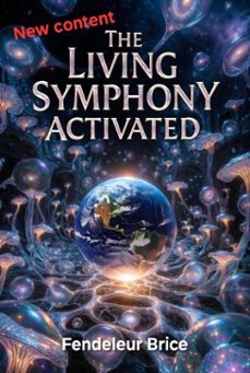 the living symphony activated (ebook)-brice fendeleur-9798232956066