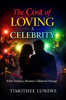the cost of loving a celebrity (ebook)-timothée luwewe-9798233165566