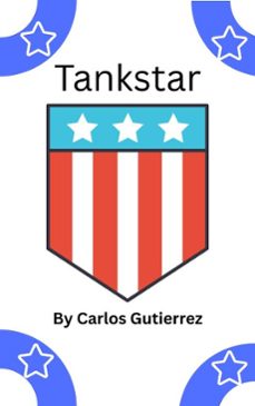 tankstar (ebook)-carlos gutierrez-9798233583766