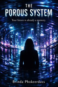 the porous system (ebook)-brinda phokeerdass-9798233725166