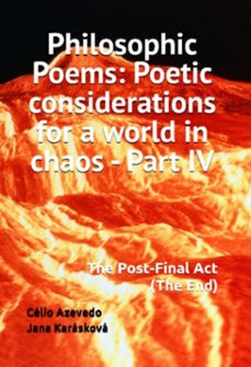 Imagen Principal de Philosophic Poems: Poetic Considerations For A World In Chaos - Part Iv