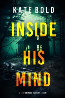 inside his mind (a lucy crimson suspense thriller--book 1) (ebook)-kate bold-9798341560666