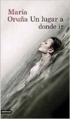 un lugar a donde ir (ejemplar firmado por la autora)-2910020382476