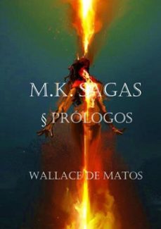 m.k. sagas  prologos (ebook)-wallace de matos-3410003374676