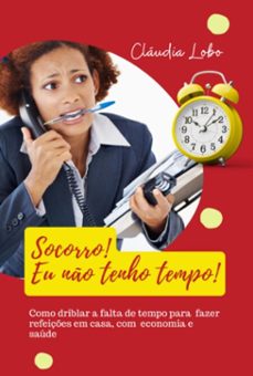 socorro, eu no tenho tempo! (ebook)-cláudia lobo-3410005378276