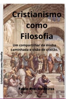 cristianismo como filosofia (ebook)-paulo prol medeiros-3410005973976
