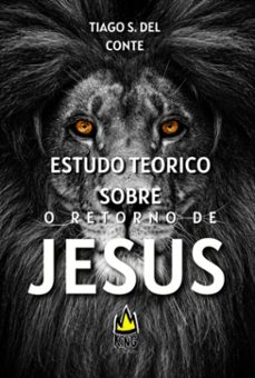 teoria de estudo sobre a volta de jesus (ebook)-tiago s. del conte-3410007123676