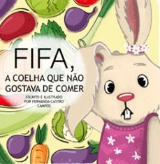 fifa, a coelha que no gostava de comer (ebook)-fernanda castro campos-3410007621776