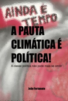 a pauta climatica e politica! (ebook)-joão fortunato-3410007686676