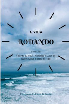 a vida rodando com taxi (ebook)-pitágoras andrade de souza-3410008400776