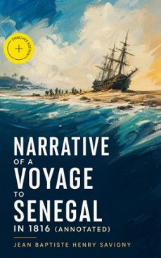 narrative of a voyage to senegal in 1816 (ebook)-jean baptiste henri savigny-4064066060176
