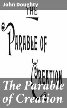 the parable of creation (ebook)-john doughty-4064066064976
