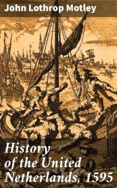 history of the united netherlands, 1595 (ebook)-4064066096076