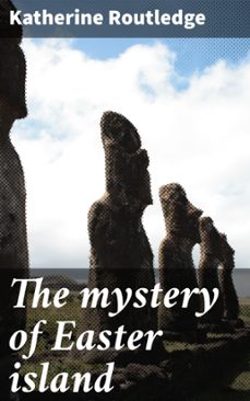 the mystery of easter island (ebook)-katherine routledge-4066339531376