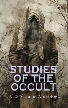 studies of the occult: a 22-volume anthology (ebook)-j. maxwell wood-montague summers-viktor rydberg-4066339593176