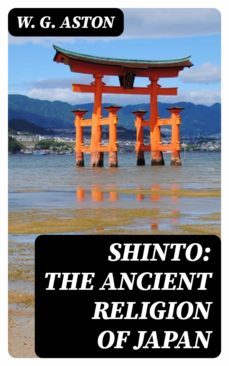 shinto: the ancient religion of japan (ebook)-8596547024576